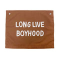 Long Live Boyhood Banner