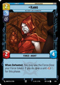 Karis (533) - We Don't Like Strangers (Foil) (533) [Legends of the Force]