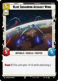 Blue Squadron Assault Wing (753) (Foil) (753) [Legends of the Force]