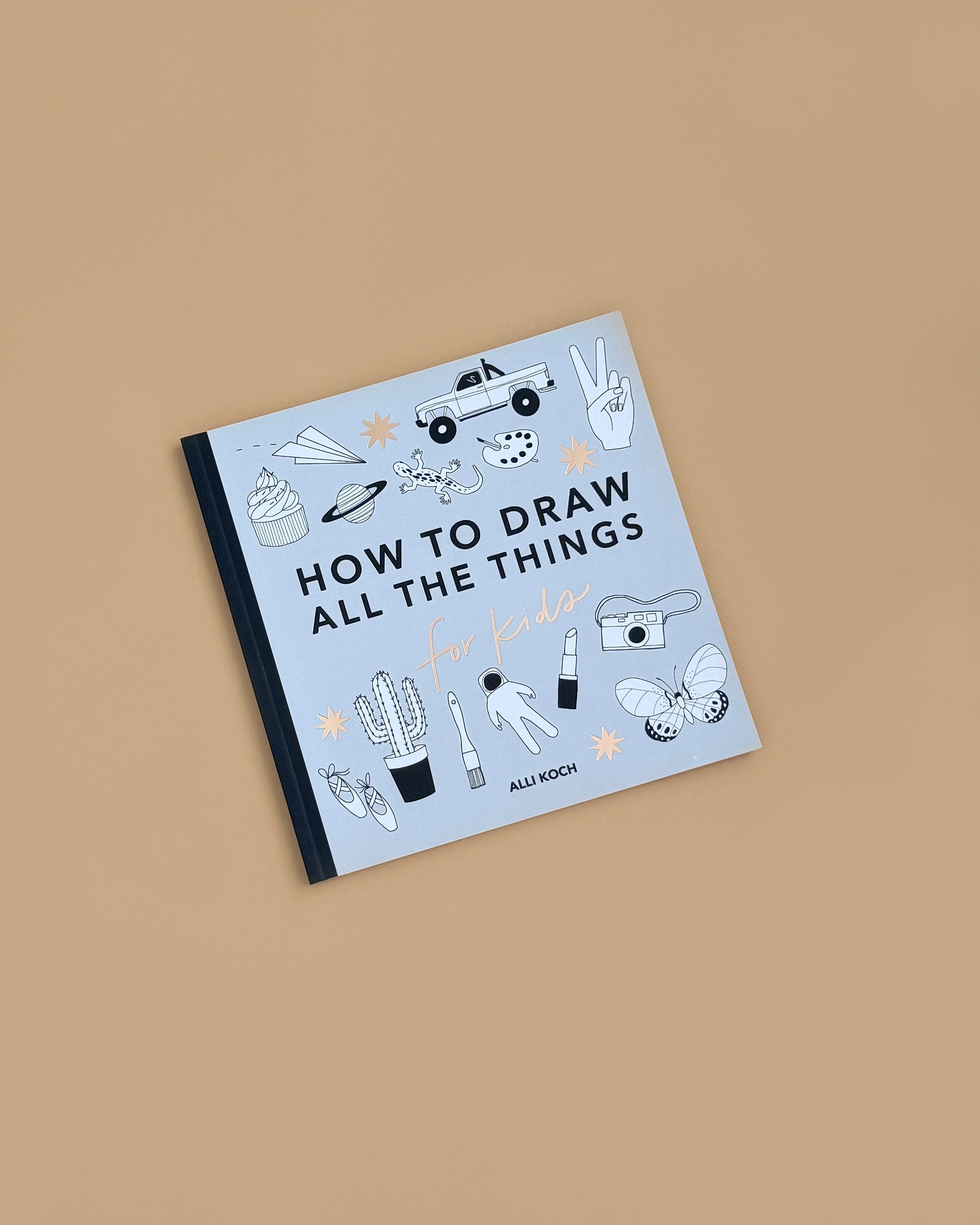 All the Things: How To Draw Books For Kids